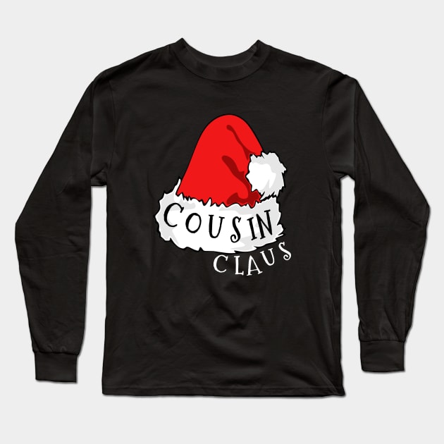 Cousin Claus Santa Hat Christmas Matching Family Pajama Long Sleeve T-Shirt by PowderShot